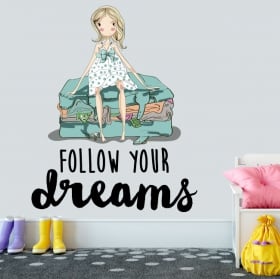 Vinyle d&eacute;coratif phrase anglaise follow your dreams