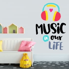 Vinyle et autocollants phrases en anglais music in our life