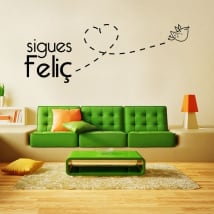 Vinyle et autocollants phrases en catalan tu es toujours heureux